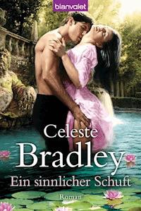 Ein sinnlicher Schuft - Celeste Bradley - E-Book