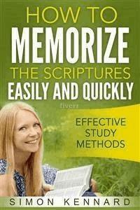 How To Memorize The Bible Scriptures Easily and Quickly - Simon Kennard - E-Book