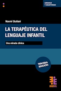 La terapéutica del lenguaje infantil - Noemi Giuliani - E-Book