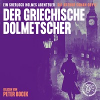 Der griechische Dolmetscher - Sir Arthur Conan Doyle - Hörbuch
