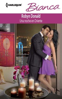 Una noche en oriente - Robyn Donald - E-Book