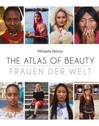 The Atlas of Beauty - Frauen der Welt - Mihaela Noroc - E-Book