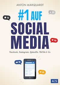 #1 AUF SOCIAL MEDIA - Anton Marquardt - E-Book
