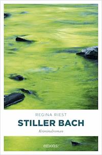 Stiller Bach - Regina Riest - E-Book