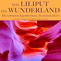 Von Liliput ins Wunderland – Die schönsten Jugendromane, die niemals altern - Jack  London - Hörbuch