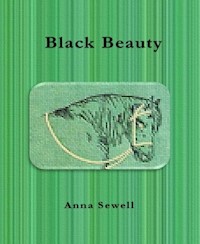 Black Beauty - Anna Sewell - E-Book