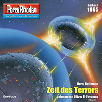 Perry Rhodan 1865: Zeit des Terrors - Horst Hoffmann - Hörbuch