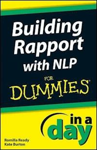 Building Rapport with NLP In A Day For Dummies - Romilla Ready - E-Book