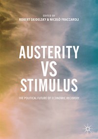 Austerity vs Stimulus - Robert Skidelsky - E-Book