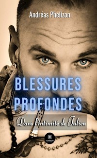 Blessures profondes - Andréas Phelizon - E-Book