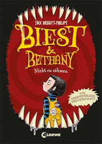 Biest & Bethany (Band 1) - Nicht zu zähmen - Jack Meggitt Phillips - E-Book