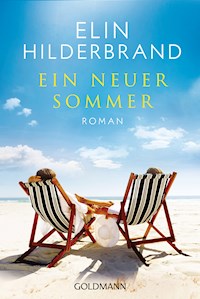 Ein neuer Sommer - Elin Hilderbrand - E-Book