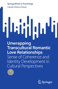 Unwrapping Transcultural Romantic Love Relationships - Claude-Hélène Mayer - E-Book