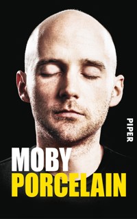 Porcelain - Moby - E-Book