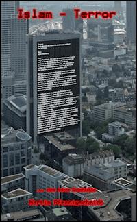 Islam - Terror - Martin Pfennigschmidt - E-Book