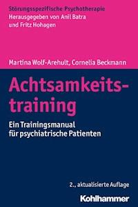 Achtsamkeitstraining - Martina Wolf-Arehult - E-Book