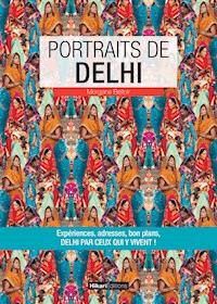 Portraits de Delhi - Morgane Belloir - E-Book