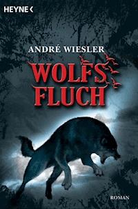Wolfsfluch - André Wiesler - E-Book