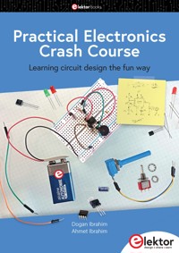 Practical Electronics Crash Course - Dogan Ibrahim - E-Book