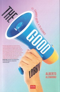The Good Lobby - Alberto Alemanno - E-Book