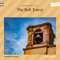 The Bell-Tower (Unabridged) - Herman Melville - Hörbuch