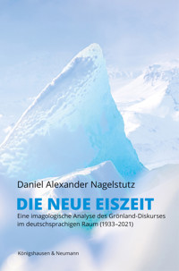 Die neue Eiszeit - Daniel Alexander Nagelstutz - E-Book