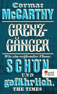Grenzgänger - Cormac McCarthy - E-Book