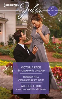 El soltero más deseado - Persiguiendo un amor - Una proposición de amor - VICTORIA PADE - E-Book