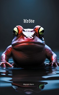 Kröte - Marvin Kern - E-Book