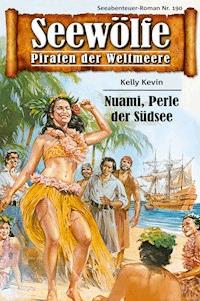 Seewölfe - Piraten der Weltmeere 190 - Kelly Kevin - E-Book