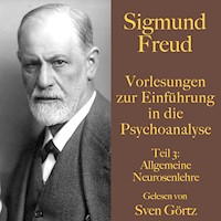 Sigmund Freud: Vorlesungen zur Einführung in die Psychoanalyse. Teil 3 - Sigmund Freud - Hörbuch