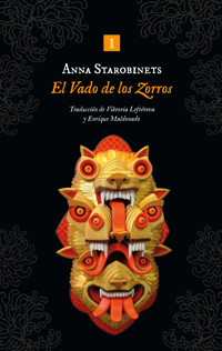 El Vado de los Zorros - Anna Starobinets - E-Book