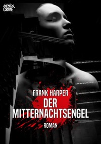 DER MITTERNACHTSENGEL - Frank Harper - E-Book