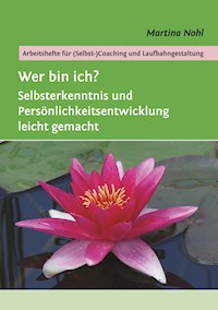 Wer bin ich? - Martina Nohl - E-Book
