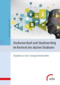 Studienverlauf und Studienerfolg im Kontext des dualen Studiums - Ernst Deuer - E-Book