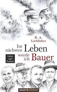 Im nächsten Leben werde ich Bauer - R. A. Liebfahrt - E-Book