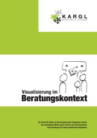 Visualisierung im Beratungskontext - Erwin Kargl - E-Book