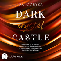 DARK crystal CASTLE - Dark Castle, Teil 8 (Ungekürzt) - D. C. Odesza - Hörbuch