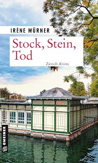 Stock, Stein, Tod - Irène Mürner - E-Book