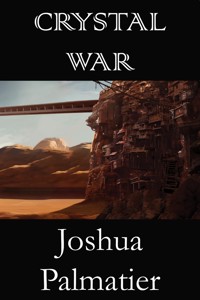 Crystal War - Joshua Palmatier - E-Book