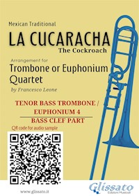 Trombone/Euphonium 4 part of "La Cucaracha" for Quartet - Mexican Traditional - E-Book