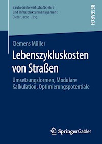 Lebenszykluskosten von Straßen - Clemens Müller - E-Book