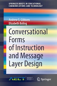 Conversational Forms of Instruction and Message Layer Design - Andrew S. Gibbons - E-Book