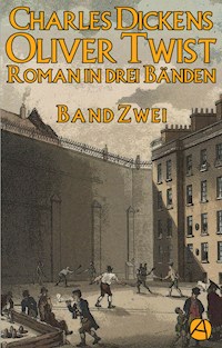Oliver Twist. Band Zwei - Charles Dickens - E-Book
