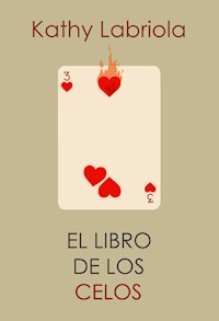 El libro de los celos - Kathy Labriola - E-Book