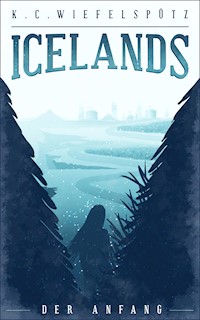 Icelands - K. C. Wiefelspütz - E-Book