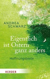 Eigentlich ist Ostern ganz anders - Andrea Schwarz - E-Book