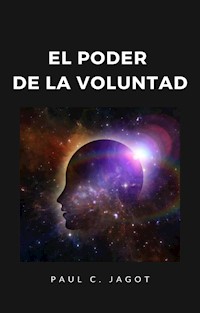 El poder de la voluntad (traducido) - Paul C. Jagot - E-Book
