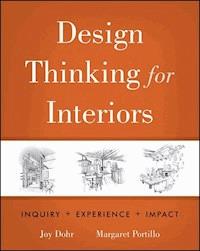 Design Thinking for Interiors - Joy H. Dohr - E-Book