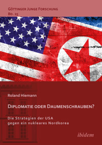 Diplomatie oder Daumenschrauben? - Roland Hiemann - E-Book
